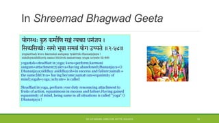 In Shreemad Bhagwad Geeta
DR. D.P.MISHRA, DIRECTOR, NITTTR, KOLKATA 12
 
