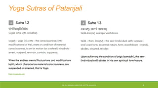 Yoga Sutras of Patanjali
https://yogasutra.site/
DR. D.P.MISHRA, DIRECTOR, NITTTR, KOLKATA 8
 