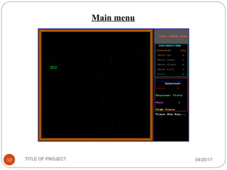 04/20/17TITLE OF PROJECT12
Main menu
 