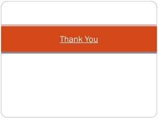 Thank You
 