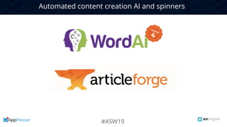 CONFIDENTIAL11
#ASW19
Automated content creation AI and spinners
 