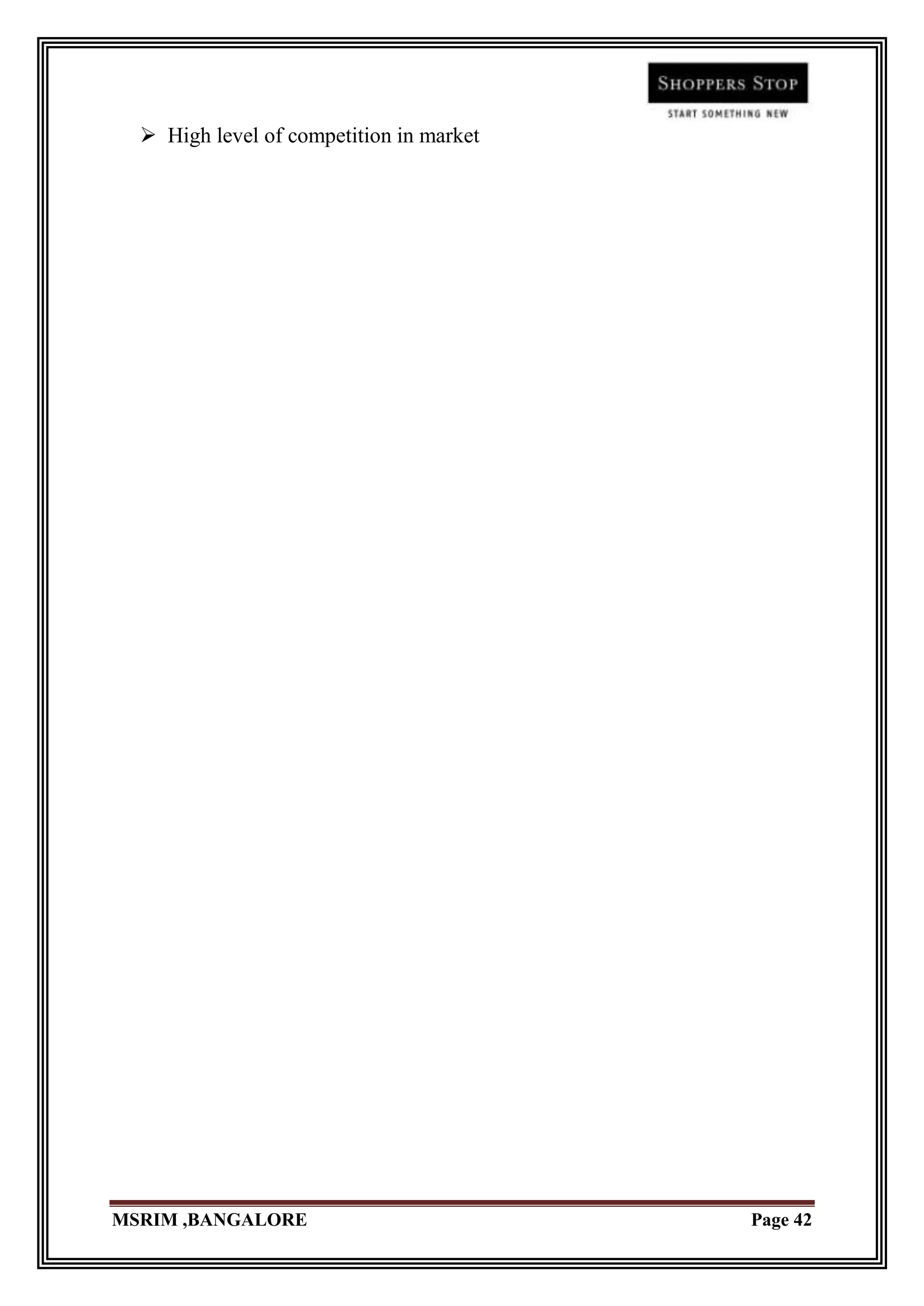  High level of competition in market




MSRIM ,BANGALORE                          Page 42
 