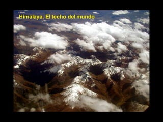 Himalaya. El techo del mundo 