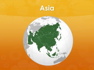 Asia

 