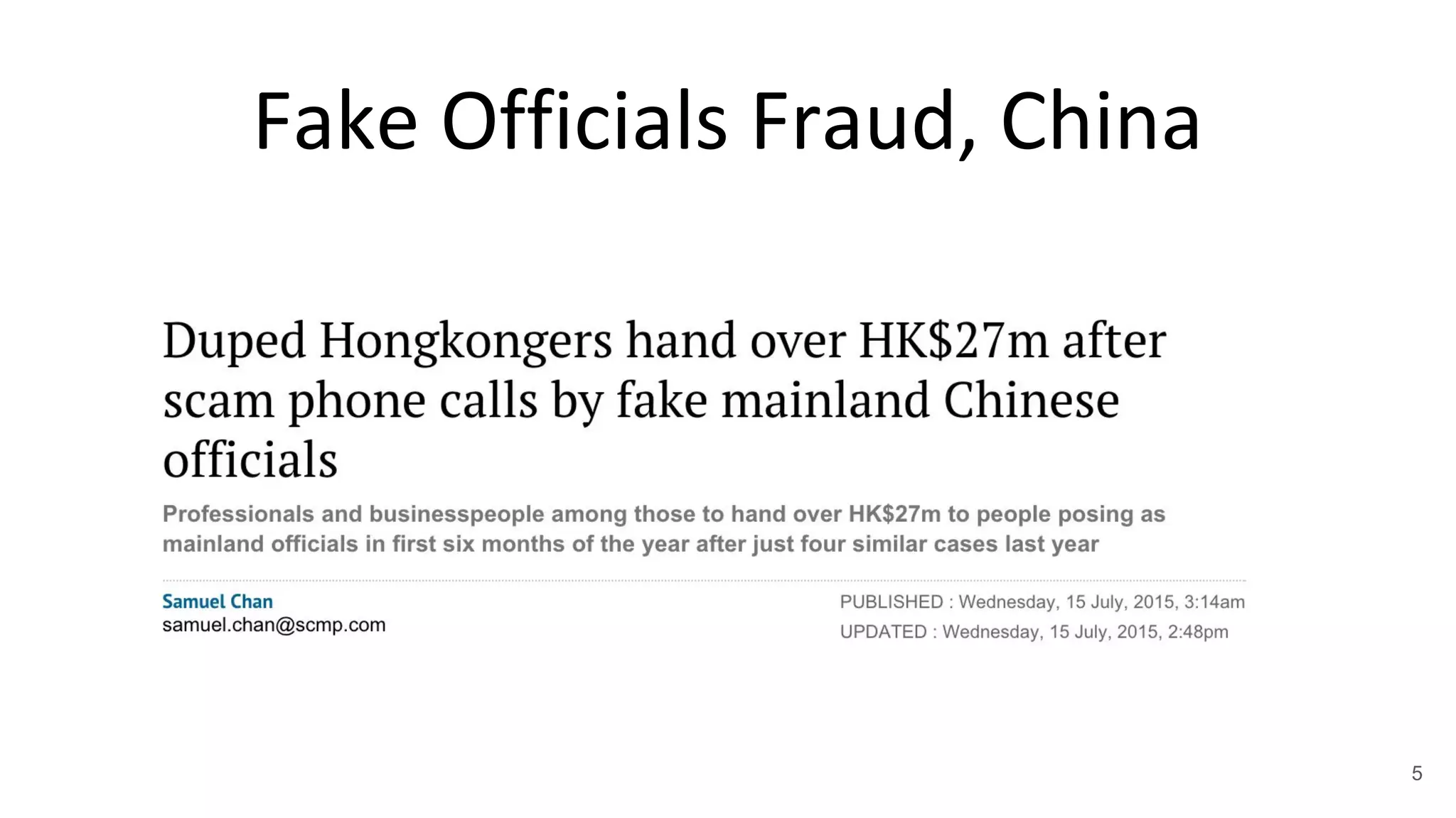 Fake Officials Fraud, China
5
 