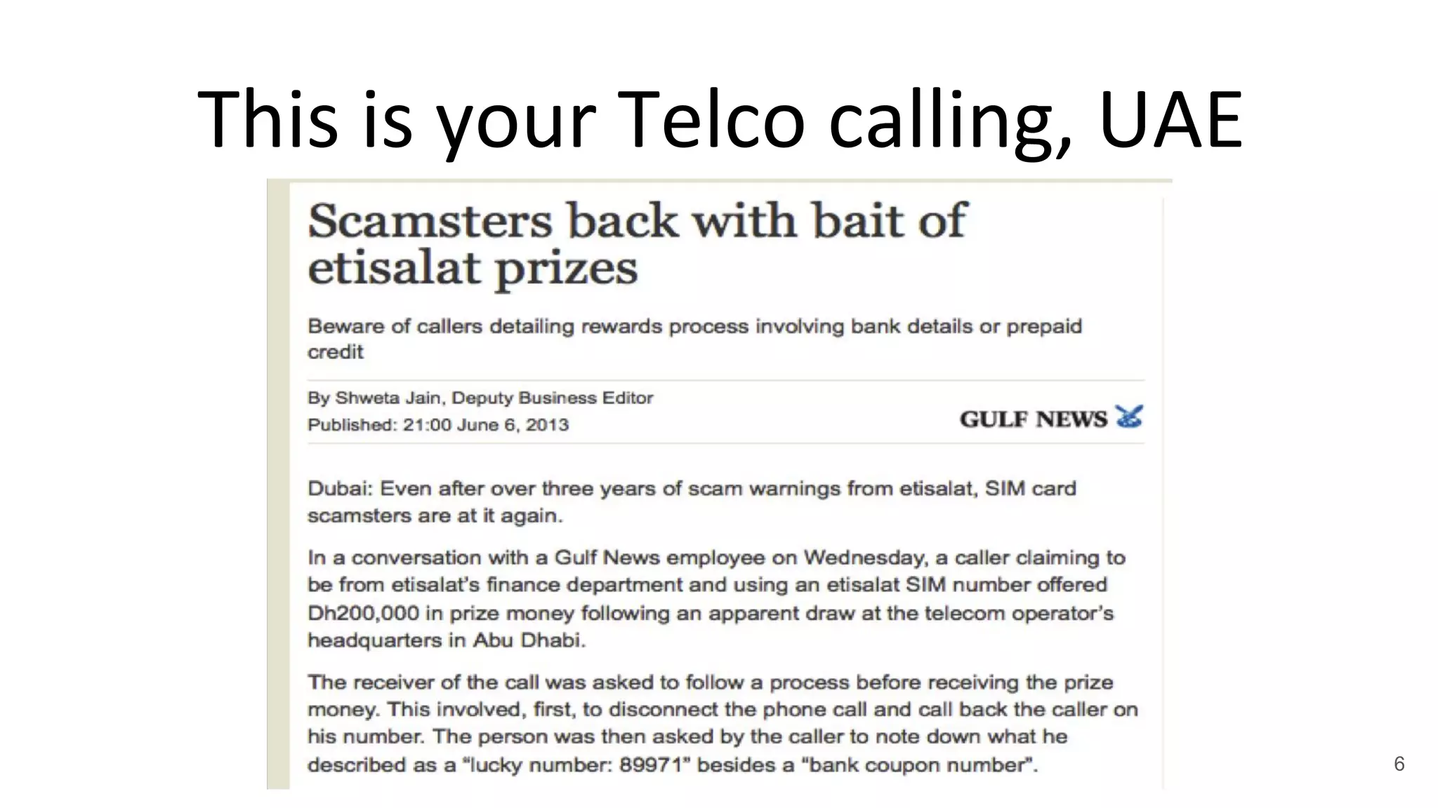 This is your Telco calling, UAE
6
 