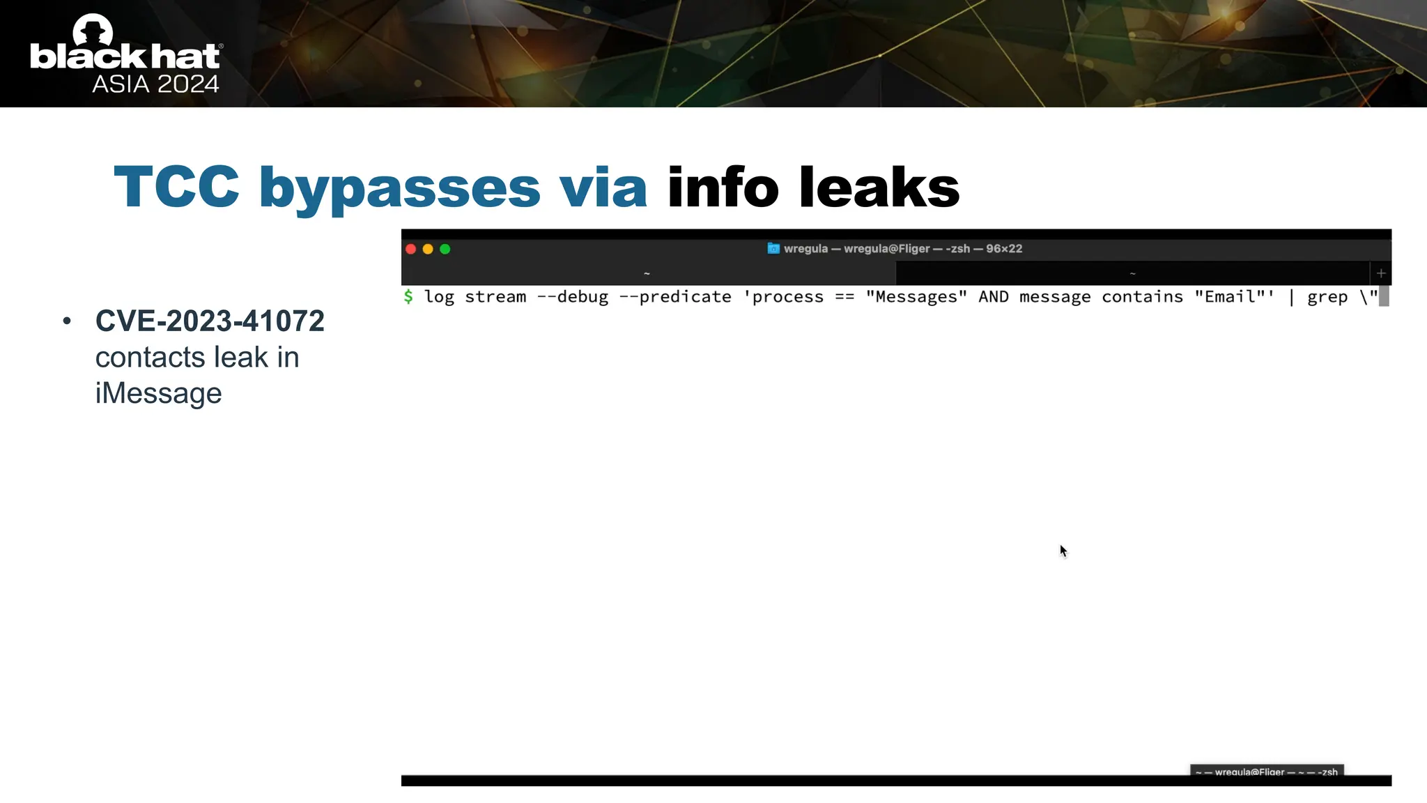 # BHASIA @BlackHatEvents
• CVE-2023-41072
contacts leak in
iMessage
TCC bypasses via info leaks
 