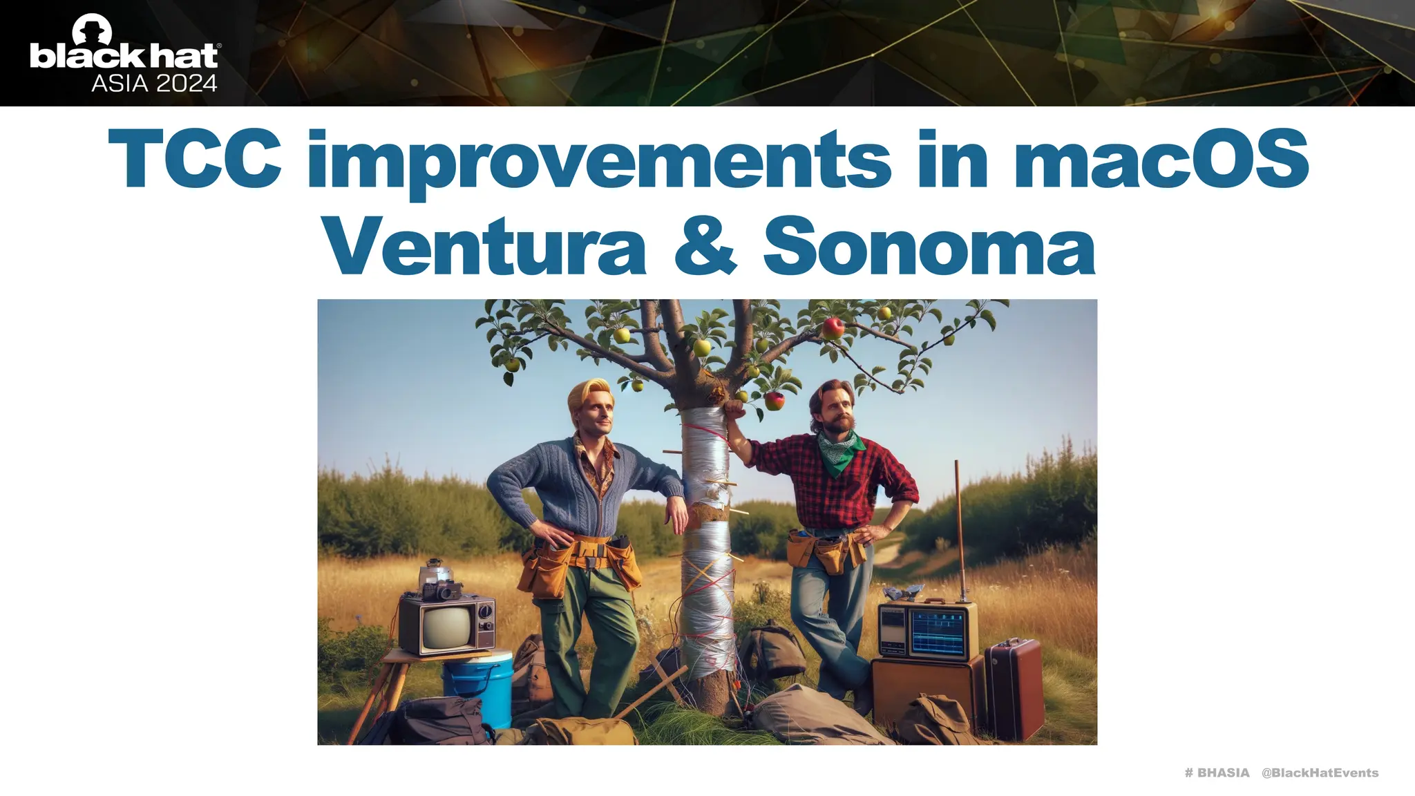 # BHASIA @BlackHatEvents
TCC improvements in macOS
Ventura & Sonoma
 