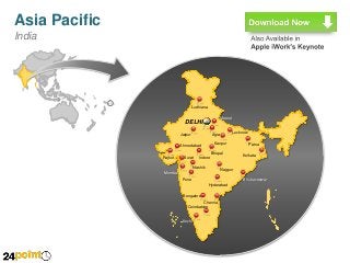 Asia Pacific
India

Ludhiana
Meerut

DELHI

Lucknow

Agra

Jaipur

Kanpur

Ahmedabad

Bhopal
Rajkot

Surat

Indore

Nashik

Kolkata

Nagpur

Mumbai

Bhubaneswar

Pune
Hyderabad
Bengalore
Chenna
Coimbatore
i
Kochi

Patna

 
