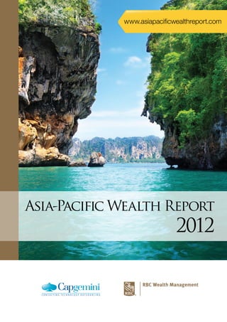 www.asiapacificwealthreport.com

Asia-Pacific Wealth Report

2012

 