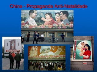 China - Propaganda Anti-Natalidade
 