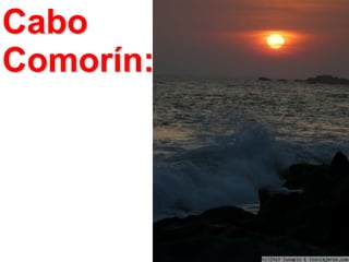 Cabo
Comorín:

 
