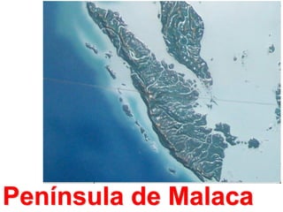 Península de Malaca

 