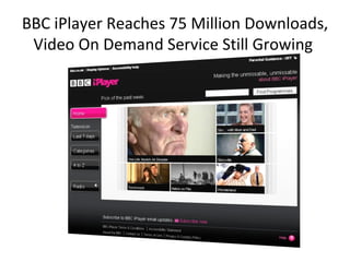 BBC iPlayer Reaches 75 Million Downloads, Video On Demand Service Still Growing  