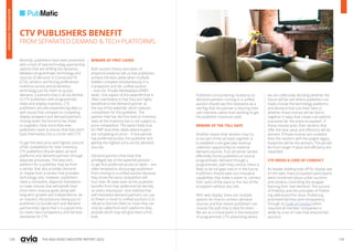 128 129
THE ASIA VIDEO INDUSTRY REPORT 2023
CTV PUBLISHERS BENEFIT
FROM SEPARATED DEMAND & TECH PLATFORMS
Recently, publishers have been presented
with a host of new technology partnership
options that are shifting the dynamics
between programmatic technology and
sources of demand. In Connected TV
(CTV), vendors are forcing preferential
inventory access and proprietary
technology just for them to access
demand, a scenario that is all too familiar
to CTV publishers with programmatic
video and display inventory. CTV
publishers are also experiencing déjà vu
with issues that compare to competing
display wrappers and demand partners
moving down the funnel to be closer
to suppliers. Now more than ever,
publishers need to ensure that they don’t
back themselves into a corner with CTV.
To get the best price and highest amount
of fair competition for their inventory,
CTV publishers should select ad tech
platforms and demand partners through
separate processes. The best tech
platform for a publisher may be from
a vendor that also provides demand
or maybe from a vendor that provides
technology only. However, publishers
need a consistent, objective framework
to make choices that will benefit their
short-term revenue goals along with
long-term growth and independence. As
an industry, the pressures being put on
publishers to bundle tech and demand
partnerships signal that it is a good time
to create new transparency and fairness
standards for CTV.
BEWARE OF FIRST LOOKS
Both auction theory and years of
empirical evidence tell us that publishers
achieve the best yields when multiple
bidders compete simultaneously in a
transparent and fair unified auction
– even for Private Marketplace (PMP)
deals. One aspect of the waterfall that is
often overlooked is that they are highly
beneficial to the demand partner at
the top of the waterfall, which reduces
competition for the publisher. The
partner that has the first look at inventory
sees all the inventory but is not subject to
price competition. The same holds true
for PMP and other deals where buyers
are competing on price – if one partner
has preferred access, the publisher isn’t
getting the highest price across demand
sources.
Demand partners that have that
privileged top of the waterfall position –
or get first preferred access to deals – are
often tempted to discourage publishers
from moving to a unified auction because
they know the extra competition will
hurt their fill rates even as the publisher
benefits from that additional bid density
on every impression. One method that
self-interested demand partners can use
to thwart a move to unified auctions is to
refuse to bid into them or insist they can
only be called from tech platforms they
provide which may still give them a first
look.
Publishers encountering resistance to
demand partners running in a unified
auction should see this resistance as a
red flag that the partner is favoring their
own interests rather than working to get
the publisher maximum yield.
BEWARE OF THE TOLL GATE
Another reason that vendors may try
to tie part of the ad stack together is
to establish a toll gate (aka revenue
collection opportunity) on external
demand sources. If an ad server vendor
effectively forces publishers to source
programmatic demand through a
programmatic path they control, there is
likely to be toll gate now or in the future.
Publishers should seek out innovative
capabilities that make it easier to connect
their parts of the stack to the rest of the
ecosystem without any tolls.
With web display, there are multiple
options for how to connect demand
sources and that means publishers can
choose the path that is best for them.
We are at a critical point in the evolution
of programmatic CTV advertising where
we are collectively deciding whether the
future will be one where publishers can
freely choose the technology platforms
and demand that suit them best or
whether those choices will be tied to
together in ways that create sub-optimal
outcomes for the entire ecosystem. If
those choices exist, then vendors that
offer the best value and efficiency will be
winners. If those choices are curtailed,
then the vendors with the largest legacy
footprints will be the winners. The pie will
be much larger if value and efficiency are
rewarded.
CTV NEEDS A CODE OF CONDUCT
As header bidding took off for display ads
on the web, many ecosystem participants
were concerned about unfair auctions
and vendors controlling the wrapper
favoring their own demand. The success
of Prebid.js and the principles of Prebid.
org addressed this issue. Prebid.org
promoted fairness and transparency
through its Code of Conduct which
required all member companies to
abide by a set of rules that ensured fair
auctions.
ADVERTISING
OVERVIEW
 