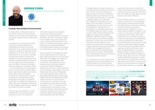 144 145
THE ASIA VIDEO INDUSTRY REPORT 2023
Q&A
TO
CEOs
AVIA
PATRON
SPOTLIGHT
GEORGE CHIEN
CO-FOUNDER, PRESIDENT & CEO, KC GLOBAL MEDIA
KC Global Media continually pushes the
boundaries of entertainment by driving
creativity and innovation to new levels, and
exciting our audience with groundbreaking
content.
Leveraging on the multifaceted benefits
of various multimedia platforms, KC
Global Media has taken an enhanced
perspective of our original productions by
creating an integrated multimedia content
experience across both video and audio
entertainment. In our first year of growth,
we made bold strides to innovate and
establish our vision of creating Asia’s new
standard of entertainment by pioneering
our first original crime-thriller podcast
series Fey Hollow: The Fairy Tale Murders,
featuring Singapore’s home-grown talents
- Lim Kay Tong, Naomi Yeo and DJ Joshua
Simon. The audio-drama podcast offers a
brand-new immersive take on storytelling
with a unique dual ending where
audiences are invited to take the wheel
to choose from two different endings –
making them the creator and audience
at the same time. Within its first week, Fey
Hollow: The Fairy Tale Murders reached the
#1 spot of Apple’s podcast fiction category
and ranked #5 overall on Spotify.
This year, we've also elevated our Asian
Originals with our new docutainment
production to enrich the audience’s
multimedia experience as integrated
across linear, online and podcast
platforms. Our latest production, Secrets of
the Raknus Selu Trail, chronicles the Hakka
trail of Taiwan’s most iconic exports that
is also a cultural and industrial link to the
world. The one-hour docutainment special
premiered across AXN Asia Networks,
including the global release of an exclusive
four-part podcast series of the same title.
Amid the pandemic, we adopted creative
and innovative approaches to take our
Asian original productions to the next level
with some of the biggest local celebrities
on two groundbreaking multimedia
travel series, connecting with our fans
worldwide across AXN Asia networks.
In partnership with the Philippines
Department of Tourism, Filipino celebrities
such as celebrity couple Megan Young and
Mikael Daez, Miss Universe Philippines
2019 Gazini Ganados, Marc Pingris and
fellow basketball superstars JC Intal, Jayjay
Helterbrand and Rico Maierhofer invited
audiences from around the world on
a journey to their hometowns through
our lifestyle and travel reality series, My
Hometown is G.O.A.T. Through the show,
it helped those far and abroad to stay
connected through a heartwarming social
movement. Award-winning Indonesian
celebrities, Afgansyah Reza (Afgan) and
Isyana Sarasvati joined AXN Ultimate
Founded by former Sony Executives, Andy Kaplan and George Chien, KC Global Media Asia
(KCGM Asia) is Asia’s leading entertainment hub through the production, distribution and
programming of quality, ground-breaking content. Its portfolio of premium pay TV channels in
Asia includes English-language general entertainment network AXN, anime channel Animax,
South Korea’s ONE and Japanese entertainment channel GEM.
Challenge Indonesia, a travel reality series
in partnership with the Ministry of Tourism
and Creative Economy of Indonesia to
explore three iconic islands in Wonderful
Indonesia. With travel restrictions during
these unprecedented times, we continued
to bridge the gaps and collaborated
with Instagram communities across the
region on the first ASEAN “Insta-Meet”
by engaging fans on the ultimate virtual
travel experience through the art of
photography. In partnership with Kansai
TV, we also brought fans closer to Japan
through a GEM Original travelogue series,
Budget Trip in Japan, where Japanese
celebrities, Fallindebu Hassy, Hina Kagei,
Honoka Tsuchiya, Yuki Kamifuku, Wakako
Hashimoto, Sumire Noda, Enis Go Okafor,
and Shoko Shii took audiences on an
authentic journey to discover hidden gems
of Japan. More recently, presented by IKEA
and filmed at the biggest IKEA store in
the world, Millennium Cooking Philippines
adds a twist to the classic cooking reality
show, hosted by Filipino actor and celebrity
restaurateur Matteo Guidicelli.
Our creative and innovative approaches to
bringing multimedia content experiences
to life are evident in our Asian Original
Productions, including “live” digital content
experiences where we connected fans
closer to their favourite South Korean star
in the first virtual fan-meet with Kim Young
Dae, from ONE’s top rated award-winning
Korean drama series, Penthouse.
As Asia’s leading network, we continue to
enhance our premium content offerings
and launched a brand-new subscription
plan featuring both linear and on-demand
content from Animax and GEM in
partnership with Singapore’s national
media network, Mediacorp. Viewers in the
country can now enjoy an endless stream
of Japanese anime, drama, and variety
programmes. As we continue to grow our
mission to bring the best of entertainment
to every household and mobile device
across all territories, we recently concluded
a multi-year deal with Mongolia’s largest
communication service provider with the
expansion of AXN and Animax on both
linear and digital platforms. KC Global
Media continues to acquire the best of
premium entertainment from Hollywood,
Europe, Korea, Japan, and more. This year,
we also expanded our premium content
offering with Pay1 blockbusters movies on
AXN Asia and will continue to acquire more
titles from various studios in the region to
provide fresh content to our audiences. 
Creating a New Standard of Entertainment
CONTENT
PERSPECTIVES
 