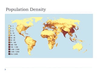 Population Density
 