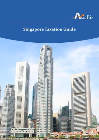 Singapore Taxation Guide
 