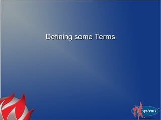 Defining some Terms
 