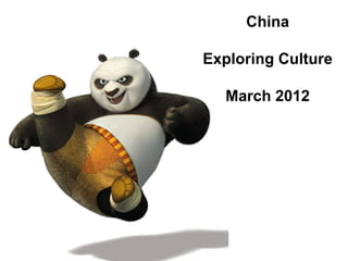 China

Exploring Culture

  March 2012
 