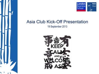 Asia Club Kick Off Presentation 2013