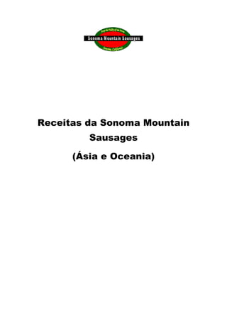 Receitas da Sonoma Mountain
Sausages
(Ásia e Oceania)
 