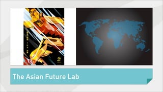 The Asian Future Lab
 