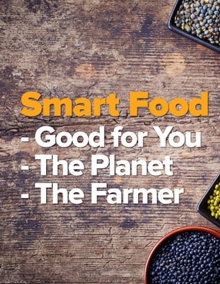 What is your vision for the smart food initiative? & what led to the initiation of smart food and why?