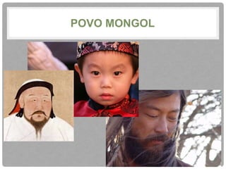 POVO MONGOL 
 