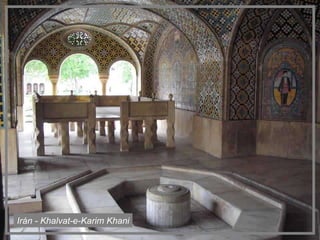Irán - Khalvat-e-Karim Khani 