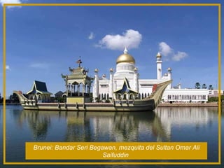 Brunei: Bandar Seri Begawan, mezquita del Sultan Omar Ali Saifuddin  
