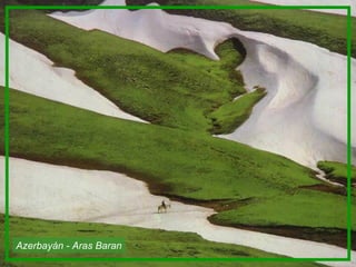 Azerbayán - Aras Baran
 