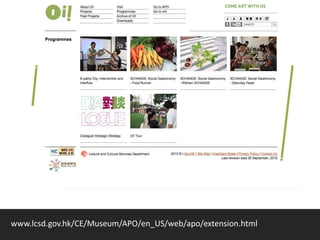 www.lcsd.gov.hk/CE/Museum/APO/en_US/web/apo/extension.html
 