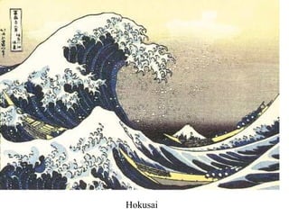 Hokusai
 
