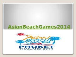AsianBeachGames2014 
 