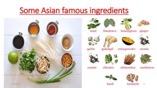Some Asian famous ingredients
3/14/2015 17
 