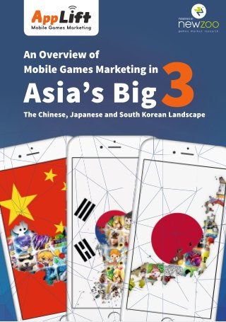 An Overview of Mobile Games Marketing in Asia's Big 3