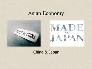 AsianEconomy China & Japan 