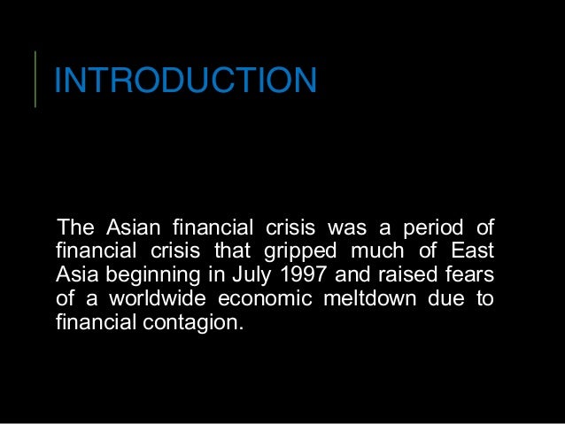 the 1997 asian economic and financial crisis 1997 asian financial crisis background of asian economic miracle se asian states - most impressive economic growth rates in the world economies had expanded by 6% - 9. the 1997 asian economic and financial crisis 1997 asian financial crisis background of asian economic miracle se asian states - most impressive economic growth rates in the world economies had expanded by 6% - 9.