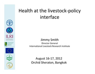 Health at the livestock‐policy interface