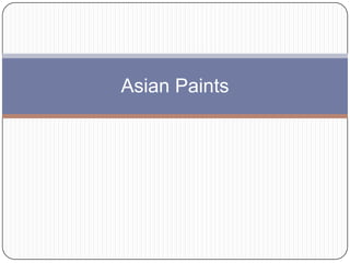 Asian Paints
 