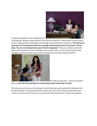 Do you feel asian Paints understand your colors need better?