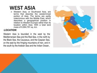CHARACTERISTICS:
• ISLAM AND ARABS
Numerically, Western Asia is predominantly Arab, Persian, Turkish,
and dominating langu...