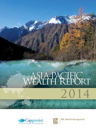 2014
ASIA-PACIFIC
Wealth Report
ASIA-PACIFIC
 