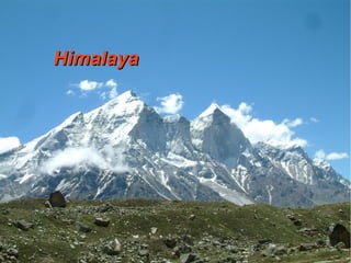 HimalayaHimalaya
 