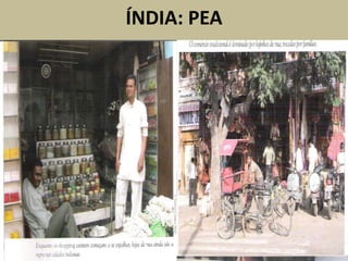 ÍNDIA: PEA
 