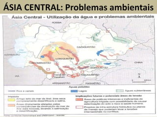 ÁSIA CENTRAL: Problemas ambientais
 