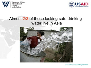 Almost  2/3  of those lacking safe drinking water live in Asia  www.daylife.com/photo/0fD3gEh5sN95W   