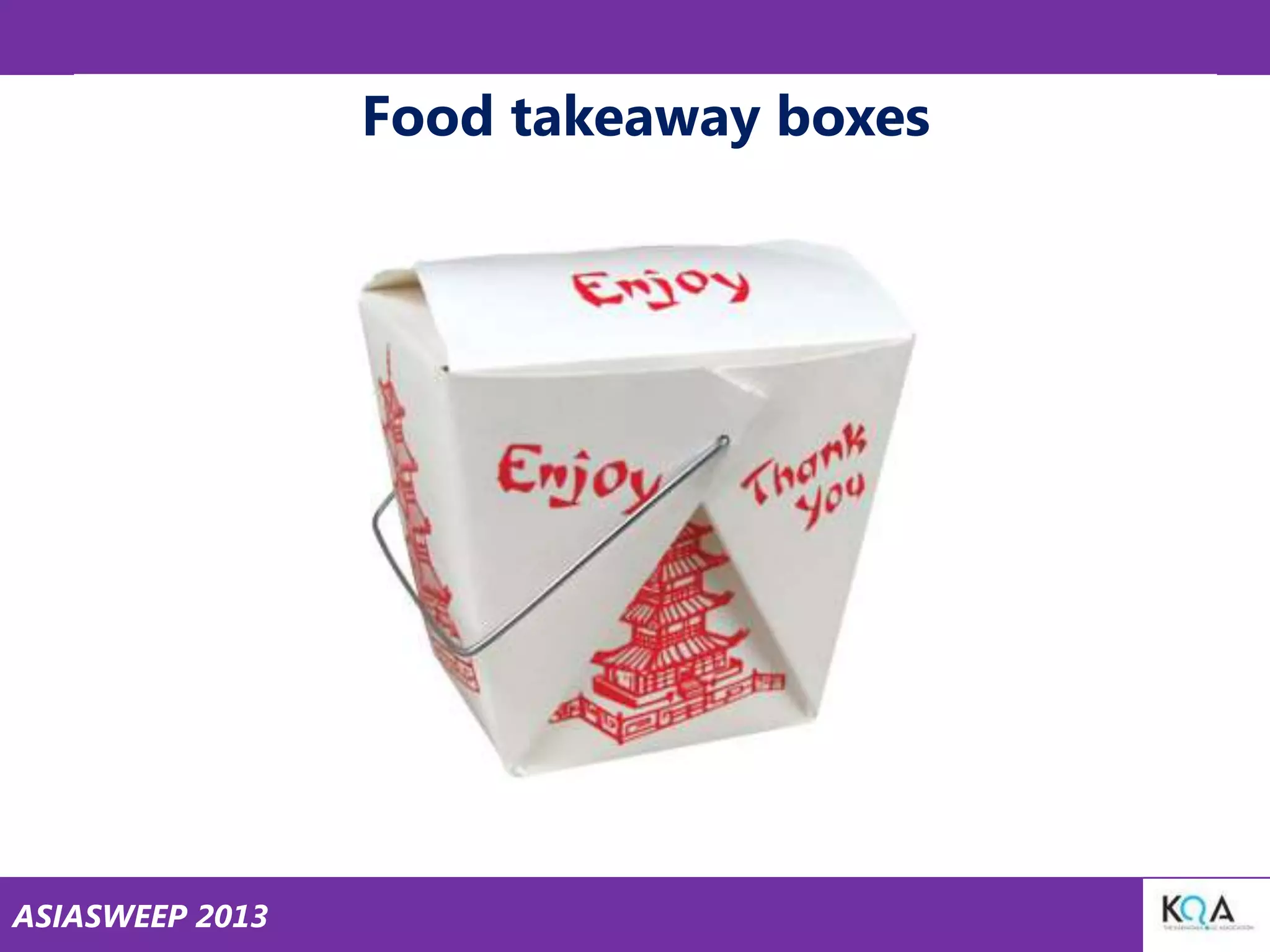 Food takeaway boxes

ASIASWEEP 2013

 