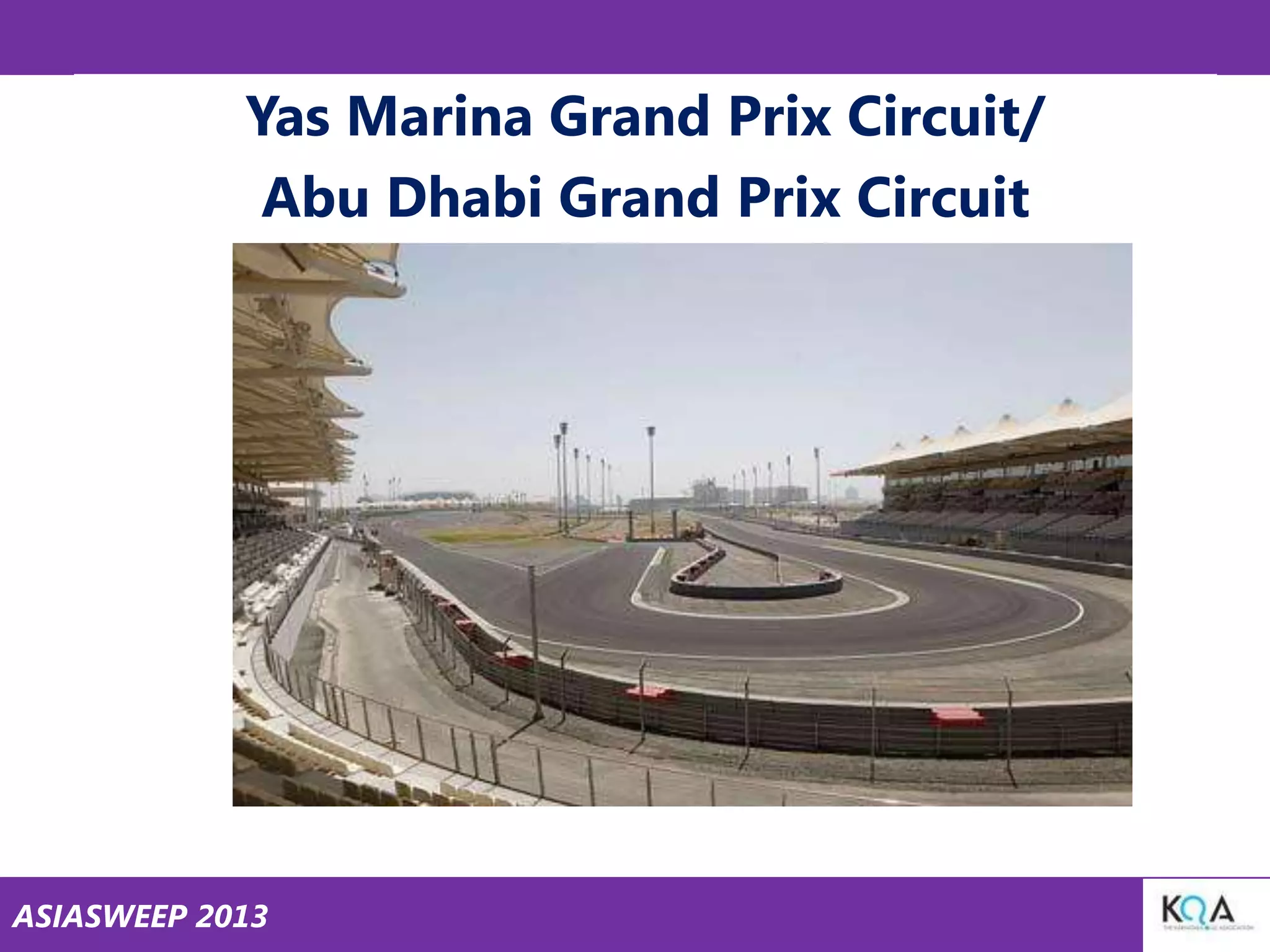 Yas Marina Grand Prix Circuit/
Abu Dhabi Grand Prix Circuit

ASIASWEEP 2013

 